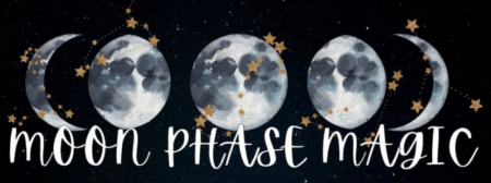 Phases of the moon in a row on a black background with strs around with the words moon phase magic